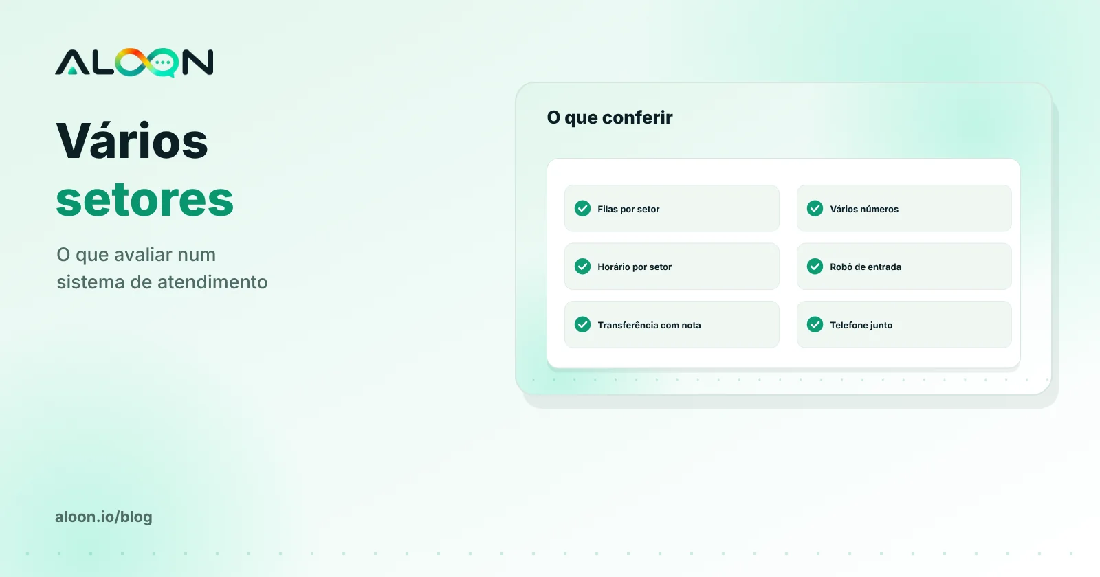 Setores com filas, equipes e horários próprios num mesmo sistema